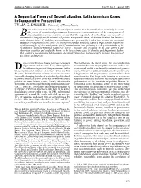 A Sequential Theory of Decentralization: Latin American Cases in Comparative Perspective TULIA G