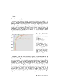 Chapter 6 Antarctic Oceanography the Region of the World Ocean Bordering on Antarctica Is Unique in Many Respects. First of All