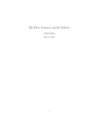 The Farey Sequence and Its Niche(S)