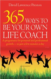 BE YOUR OWN LIFE COACH a Programme for Personal and Professional Growth – in Just a Few Minutes a Day