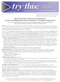 Brief Evaluation of Executive Dysfunction: an Essential Refinement in the Assessment of Cognitive Impairment By: Gary J