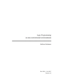 Logic Programming in Non-Conventional Environments