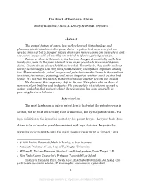 The Death of the Genus Claim1 Dmitry Karshtedt,2 Mark A. Lemley3 & Sean B. Seymore4 Abstract the Central Feature of Patent L
