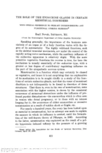 THE EOLE of the ENDOCRINE GLANDS in CERTAIN MENSTRUAL DISORDERS Emil Novak, Baltimore, Md. Speaking Generally, • the Importanc