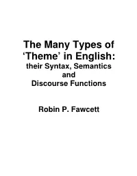 Theme’ in English: Their Syntax, Semantics and Discourse Functions