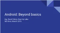 Android: Beyond Basics