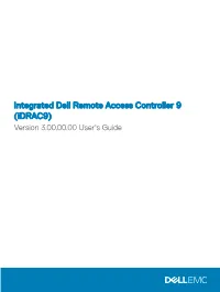 Integrated Dell Remote Access Controller 9 (Idrac9) Version 3.00.00.00 User's Guide Notes, Cautions, and Warnings