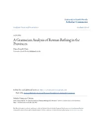 A Gramscian Analysis of Roman Bathing in the Provinces Diana Danielle Davis University of South Florida, Ddd@Mail.Usf.Edu