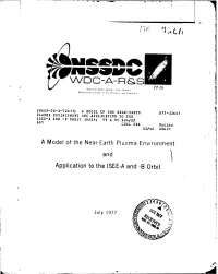 A Model of the Near-Earth P!Ssma Environment and I Application To