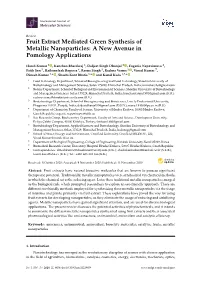 Fruit Extract Mediated Green Synthesis of Metallic Nanoparticles: a New Avenue in Pomology Applications