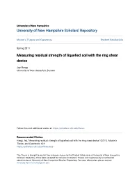 Measuring Residual Strength of Liquefied Soil with the Ring Shear Device