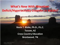 What's New with Attention-Deficit/Hyperactivity