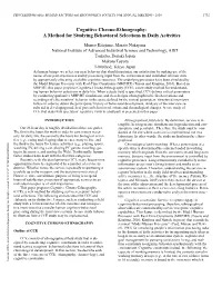 Cognitive Chrono-Ethnography: a Method for Studying Behavioral Selections in Daily Activities