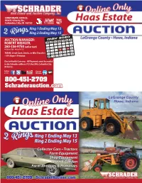 800-451-2709 Schraderauction.Com Due to the Passing of Jim Haas and and the Selling of the Farm