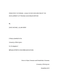 A QUALITATIVE EXPLORATION of the DEVELOPMENT of FENCING COACHING in BRITAIN Annex a – the Questionnaire Used for the Semi-Structured Interviews