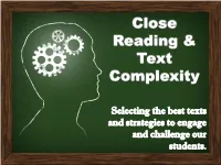 Close Reading & Text Complexity