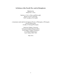 In Defense of the Fourth Way and Its Metaphysics