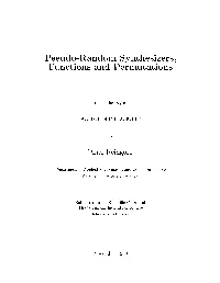 Pseudo-Random Synthesizers, Functions and Permutations