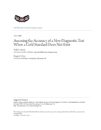 Assessing the Accuracy of a New Diagnostic Test When a Gold Standard Does Not Exist Todd A