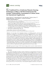 The Combined Use of Airborne Remote Sensing Techniques Within a GIS Environment for the Seismic Vulnerability Assessment of Urban Areas: an Operational Application