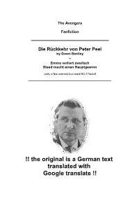 The Original Is a German Text Translated with Google Translate !! 1 Chapter - Peter Peel Returns