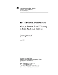The Relational Interval Tree: Manage Interval Data Efficiently in Your Relational Database