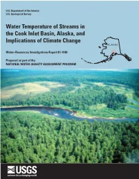 Water Temperature of Streams in the Cook Inlet Basin, Alaska, and Implications of Climate Change ALASKA