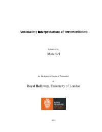 Automating Interpretations of Trustworthiness Marc Sel Royal Holloway, University of London