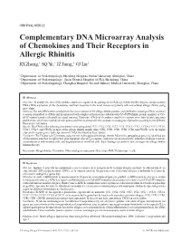 Complementary DNA Microarray Analysis of Chemokines and Their Receptors in Allergic Rhinitis RX Zhang,1 SQ Yu,2 JZ Jiang,3 GJ Liu3