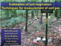 Estimation of Soil Respiration: Techniques for Measurement of Soil Gas