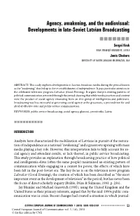 Agency, Awakening, and the Audiovisual: Developments in Late-Soviet Latvian Broadcasting