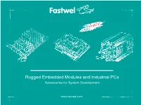 Rugged Embedded Modules and Industrial Pcs Accessories for System Development