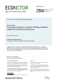 The Ageing Workforce in Ireland: Working Conditions, Health and Extending Working Lives