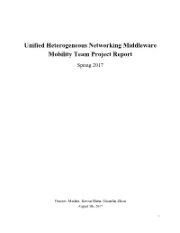Unified​ ​Heterogeneous​ ​Networking​ ​Middleware