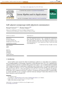 Self-Adjoint Semigroups with Nilpotent Commutators ∗ Matjaž Omladiˇc A, ,1, Heydar Radjavi B,2