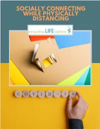 Socially Connecting While Physically Distancing Socially Connecting While Physically Distancing