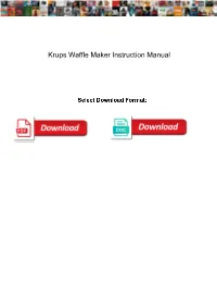 Krups Waffle Maker Instruction Manual