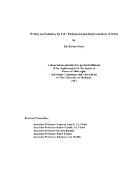 Turkish-German Representations of Berlin by Ela Eylem Gezen a Dissertation Submitted in Partial F
