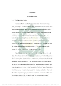 Shofiroh | 1 CHAPTER I INTRODUCTION 1.1. Background of Study Bennet and Royle State That Literature Is Uncanny Which Has Meaning