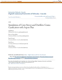 Simulation of Corn Stover and Distillers Grains Gasification with Aspen Plus Ajay Kumar Oklahoma State University, Ajay.Kumar@Okstate.Edu