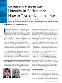 Linearity in Calibration: How to Test for Non-Linearity Previous Methods for Linearity Testing Discussed in This Series Contain Certain Shortcom- Ings