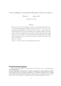 Does Modeling a Structural Break Improve Forecast Accuracy?