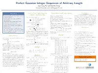 Perfect Gaussian Integer Sequences of Arbitrary Length Soo-Chang Pei∗ and Kuo-Wei Chang† National Taiwan University∗ and Chunghwa Telecom†