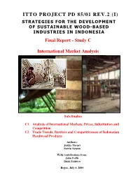 STRATEGIES for the DEVELOPMENT of SUSTAINABLE WOOD-BASED INDUSTRIES in INDONESIA Final Report - Study C
