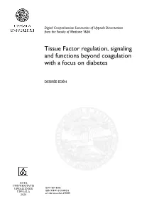 Tissue Factor Regulation, Signaling and Functions Beyond Coagulation with a Focus on Diabetes