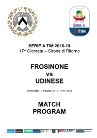 FROSINONE Vs UDINESE MATCH PROGRAM