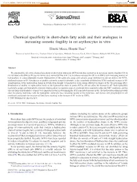 Chemical Specificity in Short-Chain Fatty Acids and Their Analogues in Increasing Osmotic Fragility in Rat Erythrocytes in Vitro ⁎ Hitoshi Mineo, Hiroshi Hara