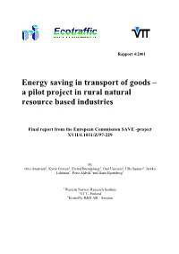 Energy Saving in Transport of Goods – a Pilot Project in Rural Natural Resource Based Industries