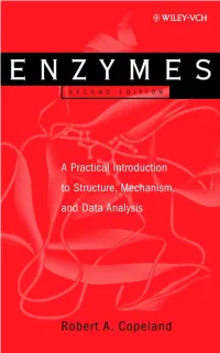 Enzymes: a Practical Introduction to Structure, Mechanism, and Data Analysis, 2Nd Edition
