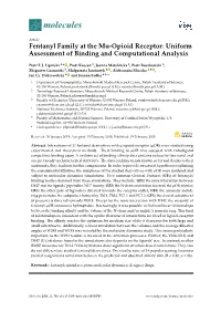 Fentanyl Family at the Mu-Opioid Receptor: Uniform Assessment of Binding and Computational Analysis